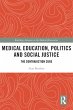 Medical Education, Politics and Social... - Bild 1