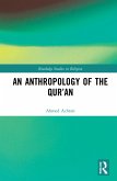 An Anthropology of the Qur'an