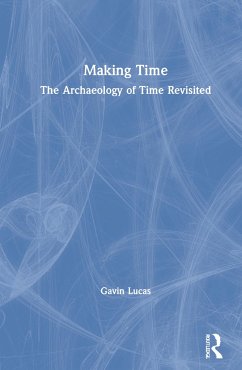 Making Time - Lucas, Gavin (University of Iceland, Iceland)