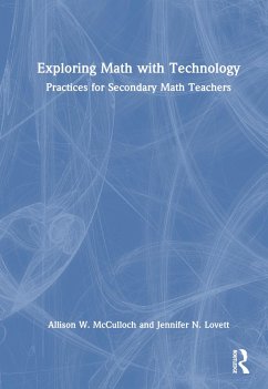 Exploring Math with Technology - McCulloch, Allison W; Lovett, Jennifer N