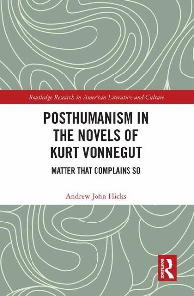 Posthumanism in the Novels of Kurt Vonnegut Posthumanism in the Novels of Kurt Vonnegut
