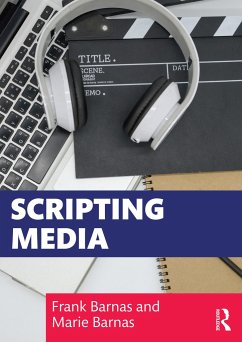 Scripting Media - Barnas, Frank;Barnas, Marie