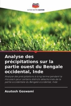 Analyse des précipitations sur la partie ouest du Bengale occidental, Inde - Goswami, Asutosh