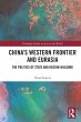 China's Western Frontier and Eurasia - Bild 1