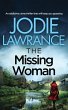 THE MISSING WOMAN an addictive crime... - Bild 1