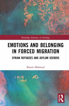 Emotions and Belonging in Forced Migration - Mahmud, Basem