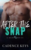 After the Snap (LA Wolves, #6) (eBook, ePUB)