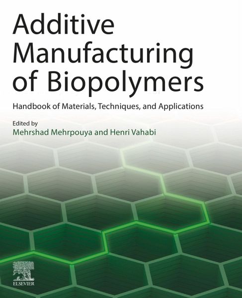 Additive Manufacturing of Biopolymers (eBook, ePUB)