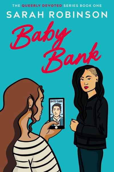 Baby Bank (Queerly Devoted, #1) (eBook, ePUB) Baby Bank (Queerly Devoted, #1) (eBook, ePUB)