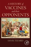 A History of Vaccines and their Opponents (eBook, ePUB)