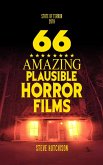 66 Amazing Plausible Horror Films (State of Terror) (eBook, ePUB)
