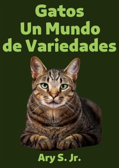 Gatos Un Mundo de Variedades (eBook, ePUB) - S., Ary