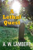 A Lethal Quest (eBook, ePUB) A Lethal Quest (eBook, ePUB)