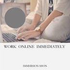 Work Online Immediately (Self Help) (eBook, ePUB)