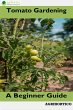 Tomato Gardening A Beginner Guide... - Bild 1