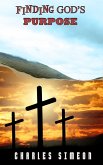 Finding God's Purpose (eBook, ePUB) Finding God's Purpose (eBook, ePUB)