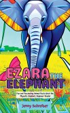 Ezara the Elephant: Fun and Fascinating Animal Facts about the Majestic Elephant, Beginner Reader (Tiny Tails Animal Facts Series, #6) (eBook, ePUB) Ezara the Elephant: Fun and Fascinating Animal Facts about the Majestic Elephant, Beginner Reader (Tiny Tails Animal Facts Series, #6) (eBook, ePUB)