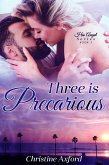 Three is Precarious (His Angel Series - Book Three) (eBook, ePUB)