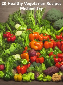 Cover 20 Healthy Vegetarian Recipes (World Food Recipes) (eBook, ePUB)