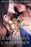 Lady Lust: 10 F/F Erotica Stories (eBook, ePUB) Lady Lust: 10 F/F Erotica Stories (eBook, ePUB)