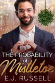 The Probability of Mistletoe (eBook, ePUB)