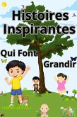 Histoires Inspirantes Qui Font Grandir (eBook, ePUB)