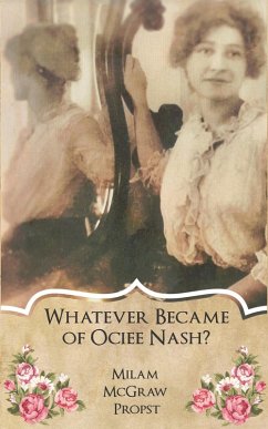 Whatever Became of Ociee Nash? (eBook, ePUB) - Propst, Milam McGraw