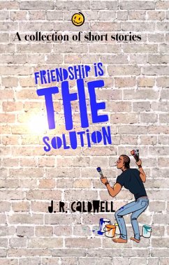 Cover Friendship is the Solution (eBook, ePUB)