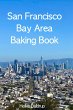 San Francisco Bay Area Baking Book... - Bild 1