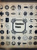 Timeless Titans (eBook, ePUB)