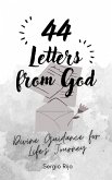 44 Letters from God: Divine Guidance for Life's Journey (eBook, ePUB)