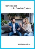 Paarstress adé - der "regelbare" Mann (eBook, ePUB)