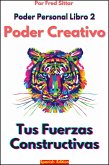 Poder Personal Libro 2 Poder Creativo Tus Fuerzas Constructivas (eBook, ePUB)