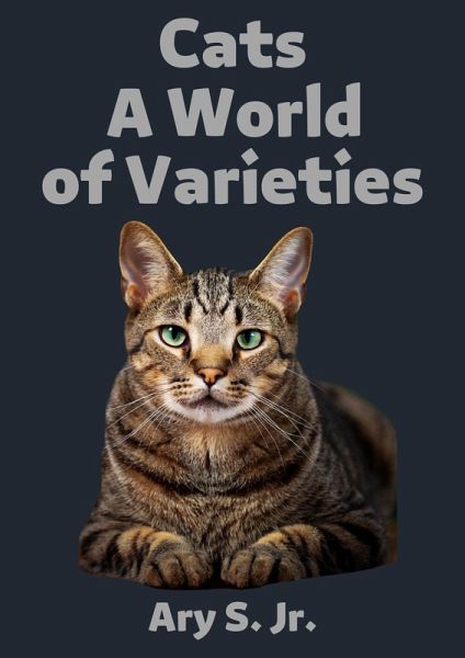 Cats A World of Varieties (eBook, ePUB) Cats A World of Varieties (eBook, ePUB)