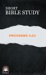 Short Bible Study: Proverbs 4:23... - Bild 1