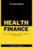 Fit Your Finances: How to Build Wealth and Get in Shape at the Same Time (The Fit Finances Series, #1) (eBook, ePUB)
