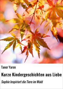 Kurze Kindergeschichten aus Liebe (eBook, ePUB) - Yaren, Taner