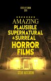 Amazing Plausible, Supernatural, and Surreal Horror Films (2019) (eBook, ePUB)
