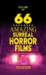 66 Amazing Surreal Horror Films (State... - Bild 1