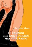 Le canzoni che non suonano mai alla radio (eBook, ePUB)