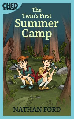 The Twins' First Summer Camp (Bedtime Stories for Kids Book 4)(Full Length Chapter Books for Kids Ages 6-12) (Includes Children Educational Worksheets) (fixed-layout eBook, ePUB) - Ford, Nathan