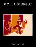My...Columbus! (eBook, ePUB) My...Columbus! (eBook, ePUB)