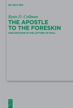 The Apostle to the Foreskin (eBook, ePUB) - Collman, Ryan D.