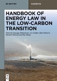 Handbook of Energy Law in the Low-Carbon Transition (eBook, ePUB)