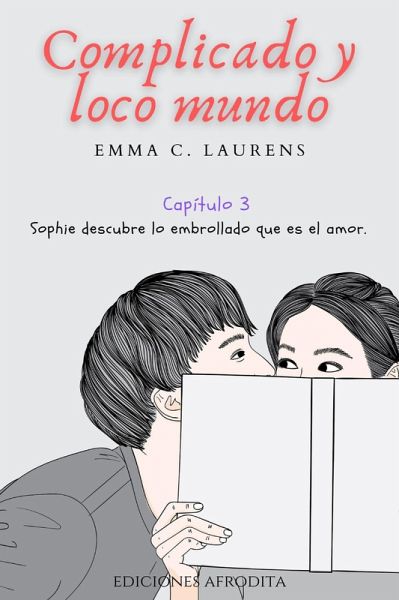 Complicado y Loco Mundo (Complicado mundo, #3) (eBook, ePUB)