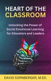 Heart of the Classroom (eBook, ePUB)