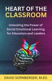 Heart of the Classroom (eBook, ePUB) Heart of the Classroom (eBook, ePUB)