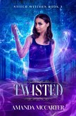 Twisted: Stitch Witches Book 4 (eBook, ePUB)