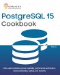 PostgreSQL 15 Cookbook (eBook, ePUB) - Bild 1