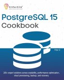 PostgreSQL 15 Cookbook (eBook, ePUB)